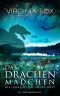 [Drachenromane 05] • Das Drachenmädchen - Die Drachen der Neuen Welt (Drachenromane 5)